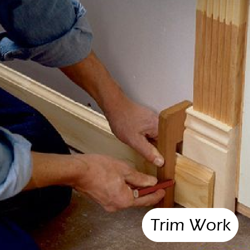 At our carpentry service, we do trim works for you